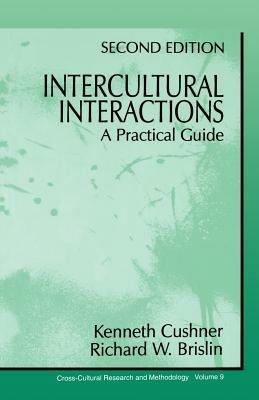 Intercultural Interactions: A Practical Guide - Kenneth Cushner,Richard W. Brislin - cover