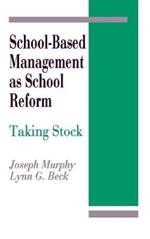 School-Based Management as School Reform: Taking Stock