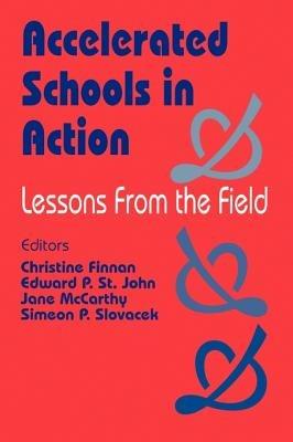 Accelerated Schools in Action: Lessons from the Field - cover