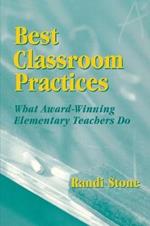 Best Classroom Practices: What Award-Winning Elementary Teachers Do