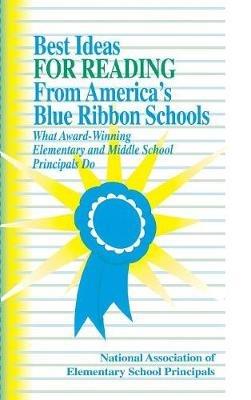 Best Ideas for Reading From America's Blue Ribbon Schools: What Award-Winning Elementary and Middle School Principals Do - NAESP NAESP - cover