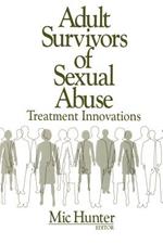 Adult Survivors of Sexual Abuse: Treatment Innovations