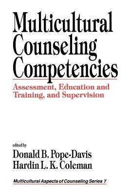 Multicultural Counseling Competencies: Assessment, Education and Training, and Supervision - Donald B. Pope-Davis,Hardin L. K. Coleman - cover