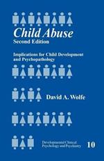 Child Abuse: Implications for Child Development and Psychopathology
