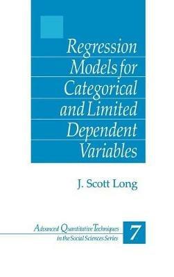 Regression Models for Categorical and Limited Dependent Variables - John Scott Long - cover