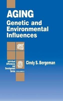 Aging: Genetic and Environmental Influences - C. S. Bergeman - cover