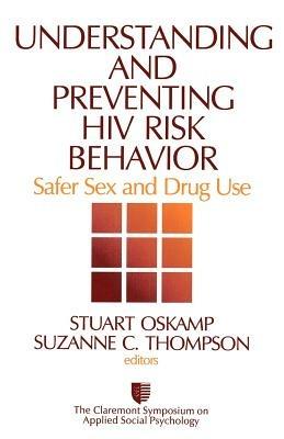 Understanding and Preventing HIV Risk Behavior: Safer Sex and Drug Use - cover