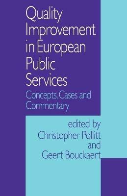 Quality Improvement in European Public Services: Concepts, Cases and Commentary - cover