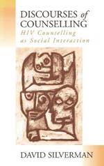 Discourses of Counselling: HIV Counselling as Social Interaction