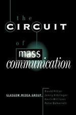 The Circuit of Mass Communication: Media Strategies, Representation and Audience Reception in the AIDS Crisis