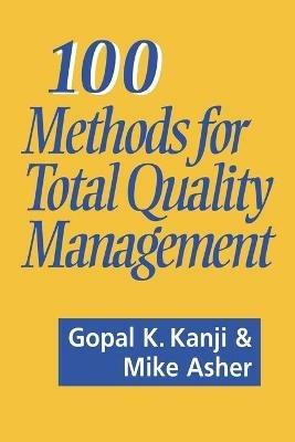 100 Methods for Total Quality Management - Gopal K. Kanji,Mike Asher - cover