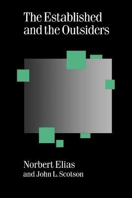 The Established and the Outsiders - Norbert Elias,John L Scotson - cover