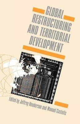Global Restructuring and Territorial Development - cover