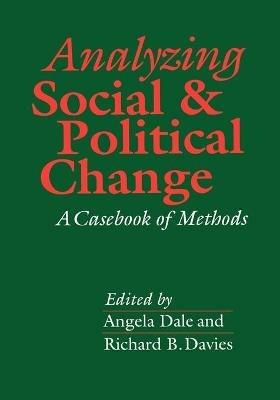 Analyzing Social and Political Change: A Casebook of Methods - cover