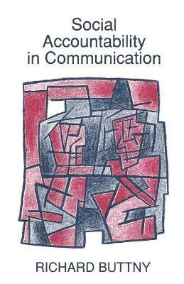 Social Accountability in Communication - Richard Buttny - cover