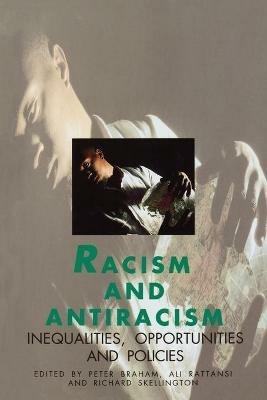 Racism and Antiracism: Inequalities, Opportunities and Policies - cover
