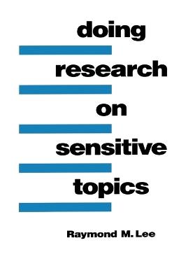 Doing Research on Sensitive Topics - Raymond Lee - cover