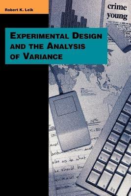 Experimental Design and the Analysis of Variance - Robert K. Leik - cover