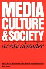 Media, Culture & Society: A Critical Reader