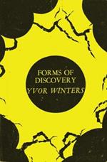Forms of Discovery: Critical and Historical Essays on the Forms of the Short Poem in English