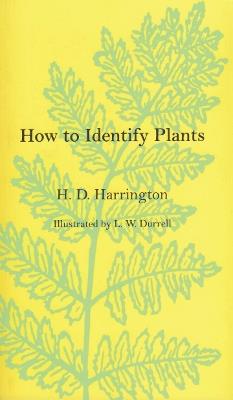 How To Identify Plants - H. D. Harrington - cover