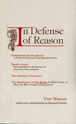 In Defense Of Reason - Yvor Winters - cover