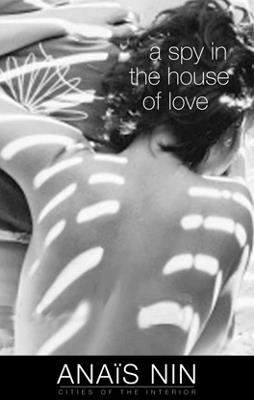 A Spy in the House of Love - Anais Nin - cover
