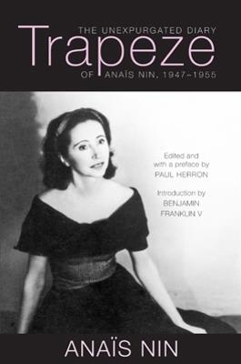 Trapeze: The Unexpurgated Diary of Anais Nin, 1947-1955 - Anais Nin - cover