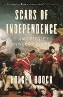 Scars of Independence: America's Violent Birth - Holger Hoock - cover