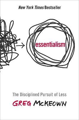 Essentialism: The Disciplined Pursuit of Less - Greg McKeown - cover