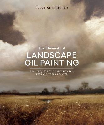 Elements of Landscape Oil Painting, The - S Brooker - cover
