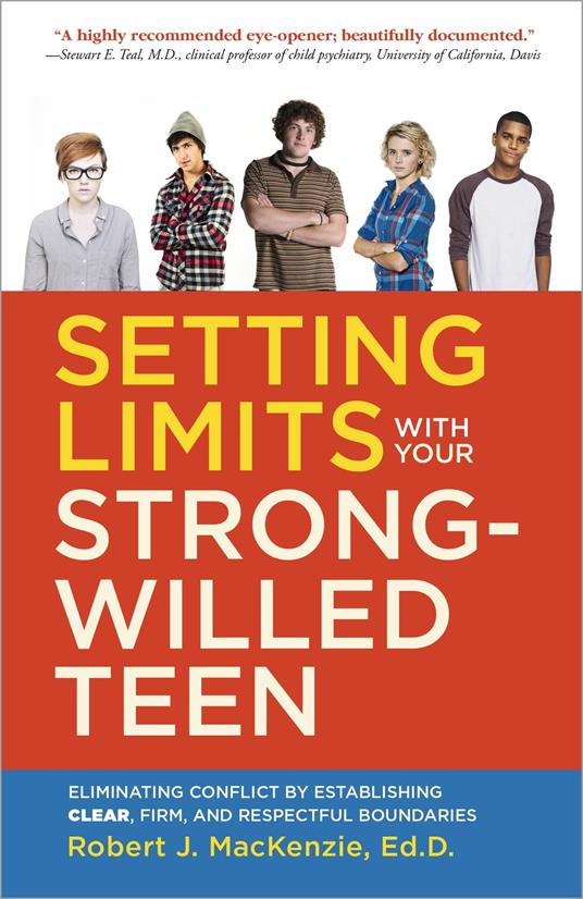 Setting Limits with your Strong-Willed Teen