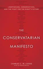 The Conservatarian Manifesto