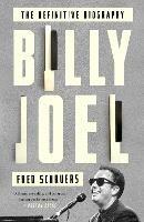 Billy Joel: The Definitive Biography - Fred Schruers - cover