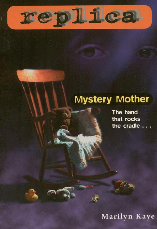 Mystery Mother (Replica #8) - Marilyn Kaye - ebook