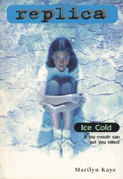 Ice Cold (Replica #10) - Marilyn Kaye - ebook