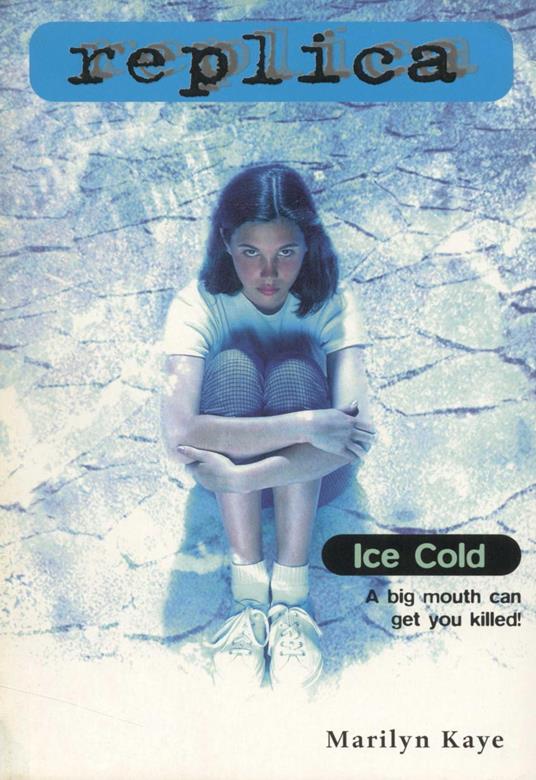 Ice Cold (Replica #10) - Marilyn Kaye - ebook