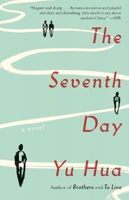 The Seventh Day: A Novel - Yu Hua - cover