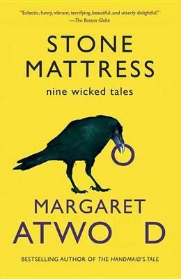 Stone Mattress: Nine Wicked Tales - Margaret Atwood - cover