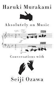 Absolutely on Music: Conversations - Haruki Murakami,Seiji Ozawa - cover