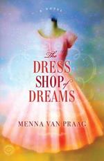 The Dress Shop of Dreams: A Novel