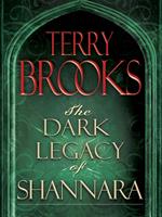 The Dark Legacy of Shannara Trilogy 3-Book Bundle