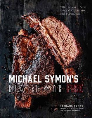 Michael Symon's BBQ: BBQ and More from the Grill, Smoker, and Fireplace - Michael Symon,Douglas Trattner - cover