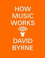 How Music Works