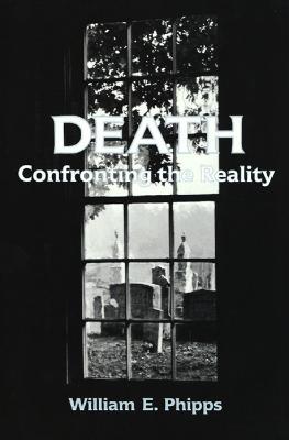 Death: Confronting the Reality - William E. Phipps - cover