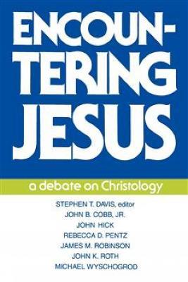 Encountering Jesus: A Debate on Christology - cover