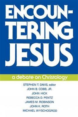 Encountering Jesus: A Debate on Christology - cover
