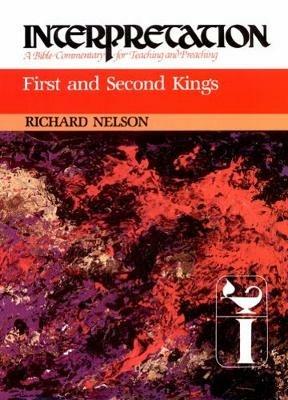 First and Second Kings: Interpretation - Richard D. Nelson - cover