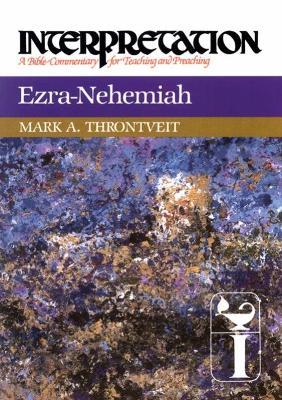 Ezra-Nehemiah: Interpretation - Mark A. Throntveit - cover