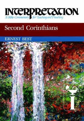 Second Corinthians: Interpretation - Ernest Best - cover